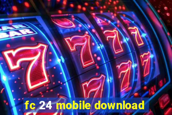 fc 24 mobile download